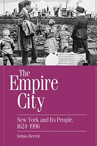The Empire City: New York and Its People, 1624-1996