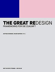 The Great Redesign: Frameworks für die Zukunft (Edition NFO)