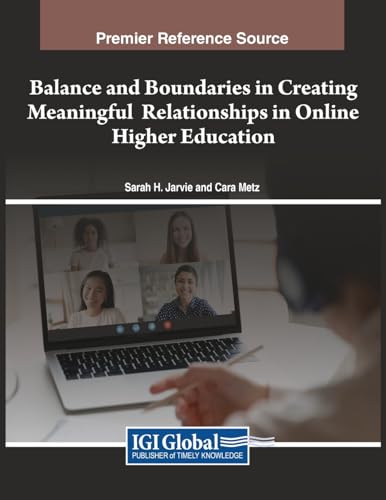 Balance and Boundaries in Creating Meaningful Relationships in Online Higher Education