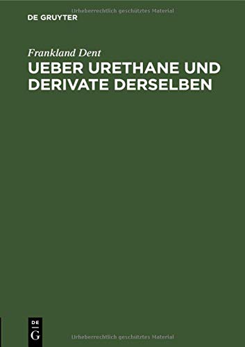 Ueber Urethane und Derivate derselben: Inaugural-Dissertation