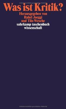 Was ist Kritik?: Philosophische Positionen (suhrkamp taschenbuch wissenschaft)