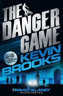 The Danger Game (Travis Delaney Investigates, Band 2)