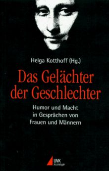 Das Gelächter der Geschlechter. Humor und Macht in Gesprächen von Frauen und Männern