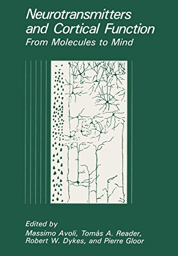 Neurotransmitters and Cortical Function: From Molecules To Mind