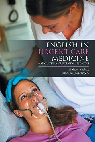 English in Urgent Care Medicine - Angli¿tina v urgentní medicín¿: Textbook - U¿ebnice