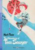 The Adventures of Tom Sawyer: Englische Lektüre mit Audio-CD für das 2. und 3. Lernjahr. Mit Annotationen und Illustrationen (Teen ELI Readers)