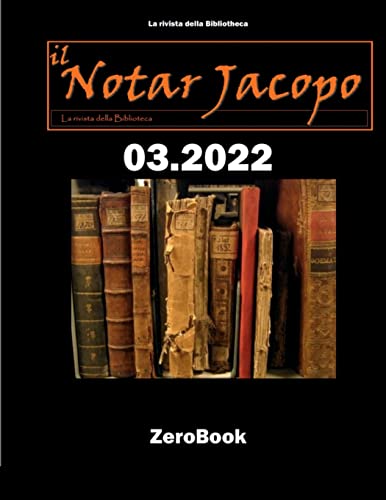 La rivista della Bibliotheca: il Notar Jacopo