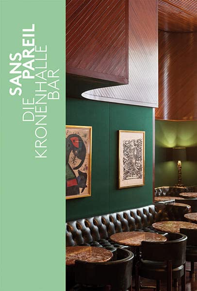 Sans Pareil: Die Kronenhalle Bar