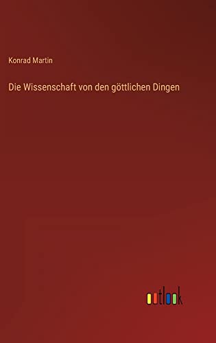 Die Wissenschaft von den göttlichen Dingen