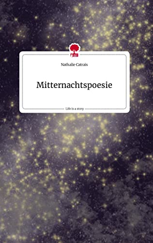 Mitternachtspoesie. Life is a Story - story.one