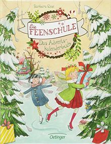 Die Feenschule: Das Adventskalenderbuch