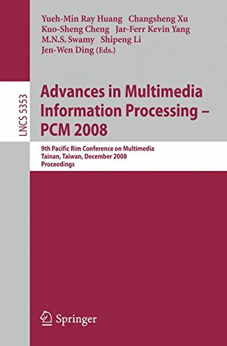 Advances in Multimedia Information Processing - PCM 2008: 9th Pacific Rim Conference on Multimedia, Tainan, Taiwan, December 9-13, 2008, Proceedings (Lecture Notes in Computer Science)