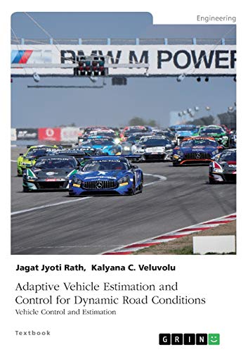Adaptive Vehicle Estimation and Control for Dynamic Road Conditions: Vehicle Control and Estimation
