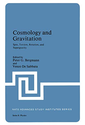 Cosmology and Gravitation: Spin, Torsion, Rotation, and Supergravity (Nato Science Series B: (closed)) (Nato Science Series B:, 58, Band 58)