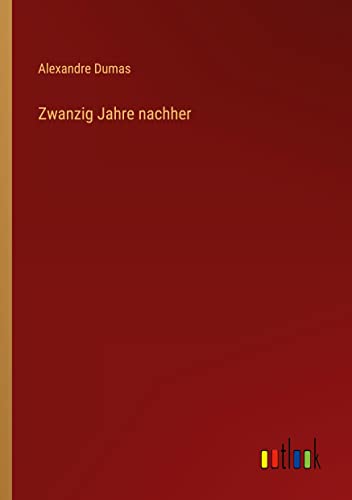 Zwanzig Jahre nachher