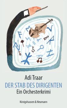 Der Stab des Dirigenten: Ein Orchesterkrimi