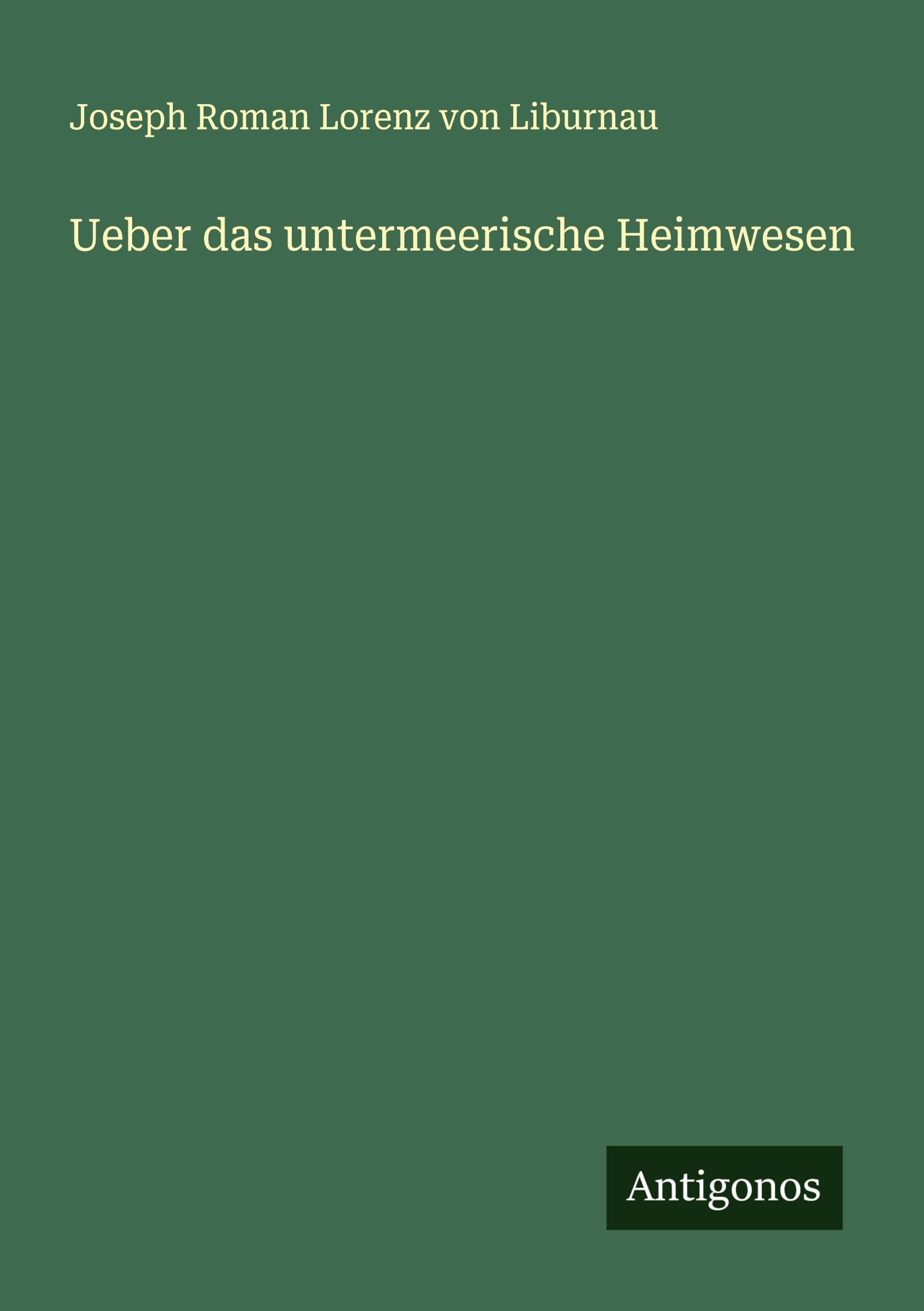 Ueber das untermeerische Heimwesen