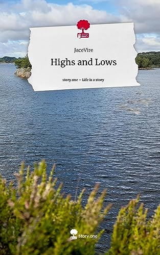 Highs and Lows. Life is a Story - story.one