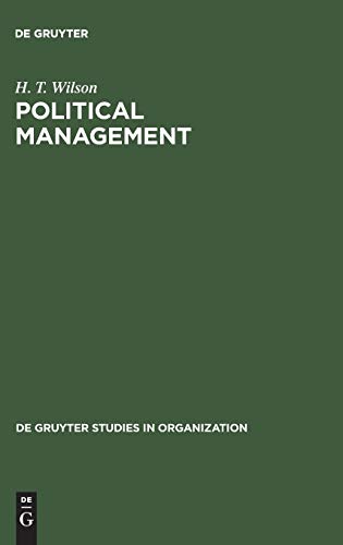Political Management: Redefining the Public Sphere (de Gruyter Studies in Organization, 2)