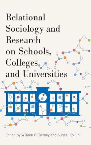 Relational Sociology and Research on Schools, Colleges, and Universities