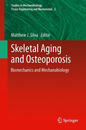 Skeletal Aging and Osteoporosis: Biomechanics and Mechanobiology (Studies in Mechanobiology, Tissue Engineering and Biomaterials)