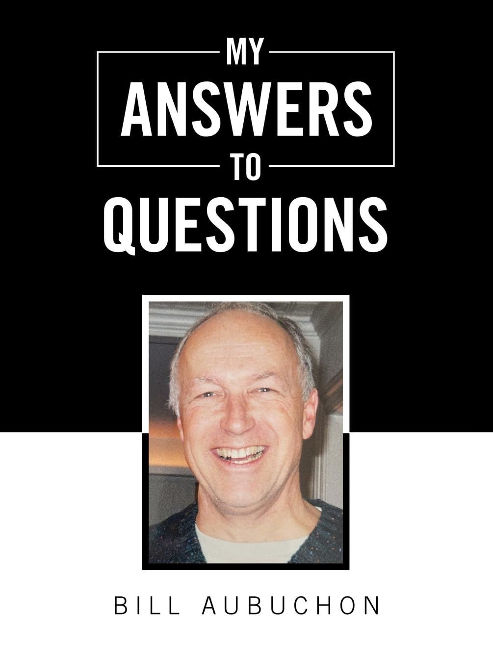 MY ANSWERS TO QUESTIONS