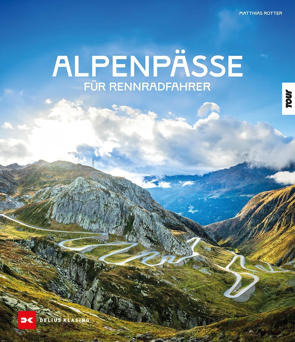 Rotter, Matthias: Alpenpässe für Rennradfahrer