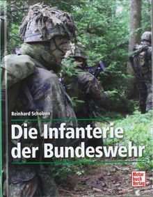 Die Infanterie Der Bundeswehr Von Reinhard Scholzen