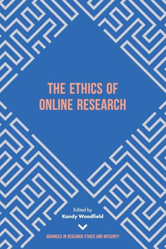 The Ethics of Online Research (The Advances in Research Ethics and Integrity, 2, Band 2)