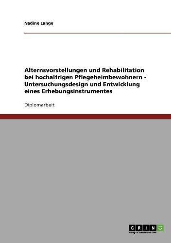 Alternsvorstellungen und Rehabilitation bei hochaltrigen