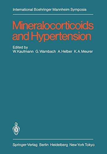 Mineralocorticoids and Hypertension (International Boehringer Mannheim Symposia)
