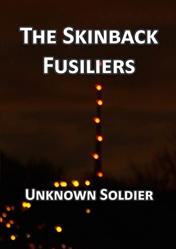 The Skinback Fusiliers