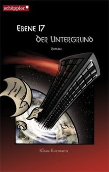 Ebene 17: Der Untergrund von Klaus Kormann | Buch | Zustand sehr gut