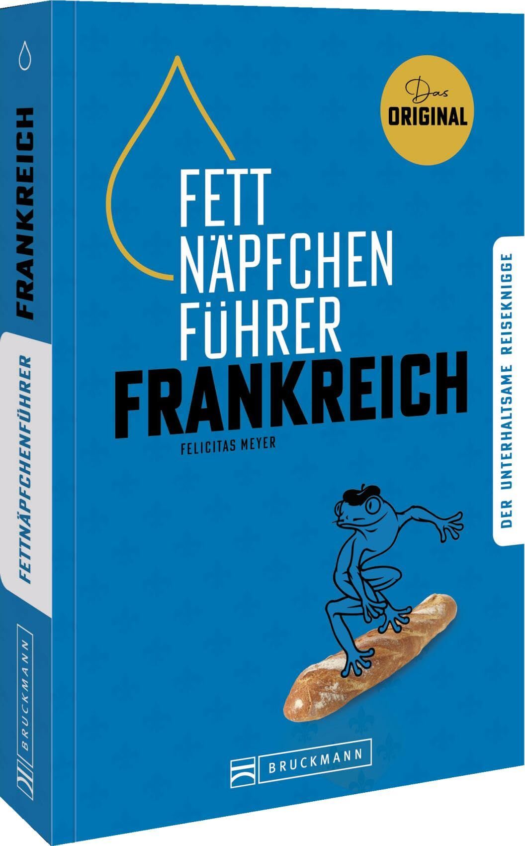 Meyer, Felicitas: Fettnäpfchenführer Frankreich