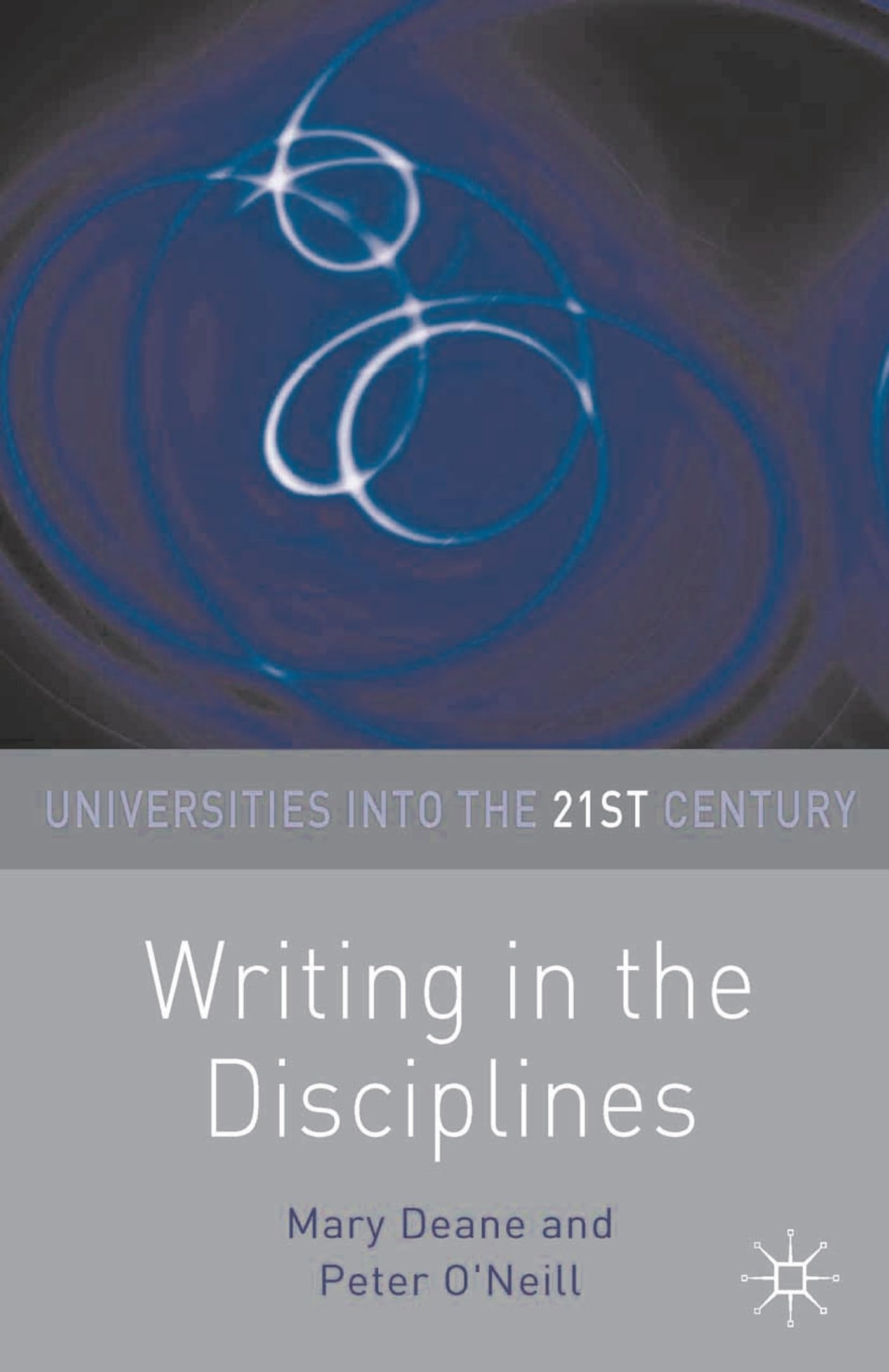Writing in the Disciplines (Universities into the 21st Century)