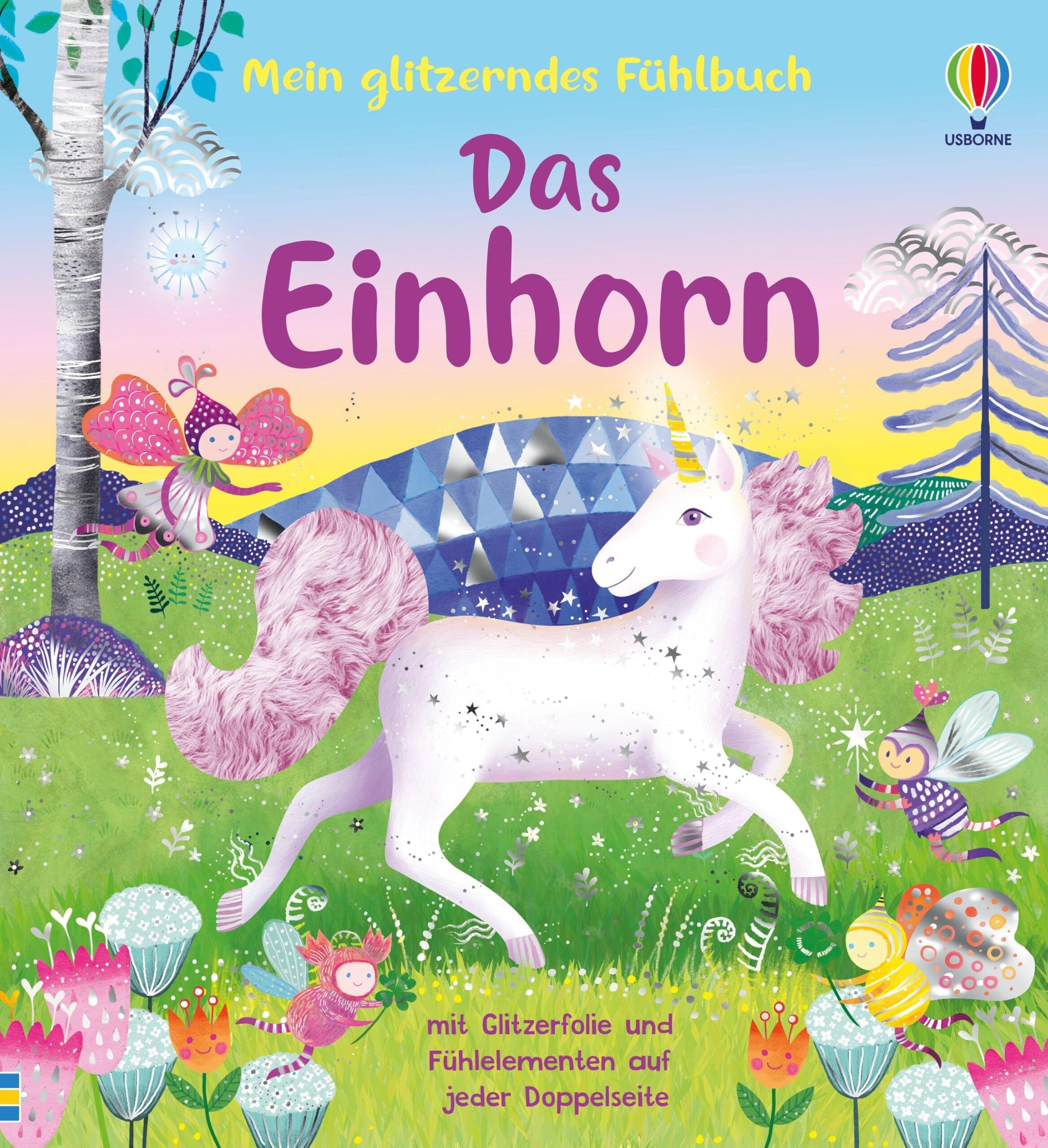 Milbourne, Anna: Mein glitzerndes Fühlbuch: Das Einhorn