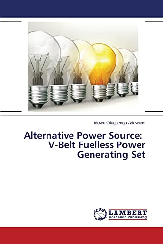 Alternative Power Source: V-Belt Fuelless Power Generating Set