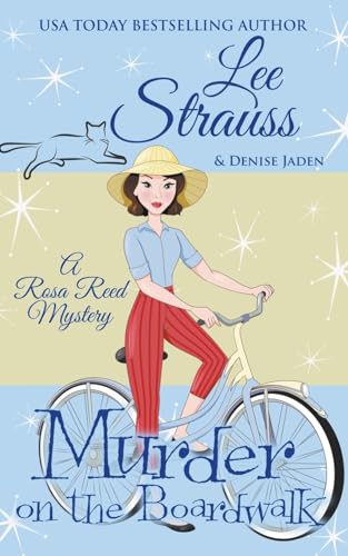 Lee Strauss Murder On The Boardwalk (A Rosa Reed Mystery)