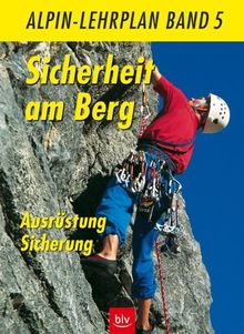 Alpin-Lehrplan 05. Sicherheit am Berg: Ausrüstung. Sicherung: BD 5 von Schubert, Pit, Stückl, Pepi | Buch | Zustand sehr gut