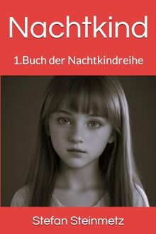 Nachtkind: 1.Buch der Nachtkindreihe