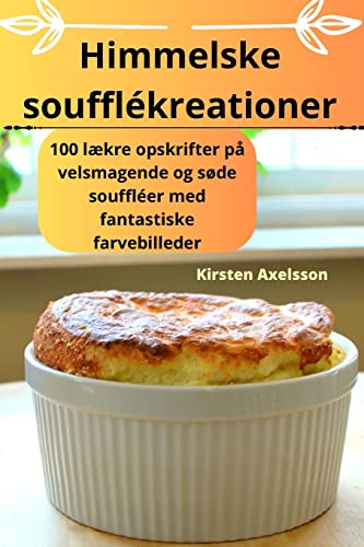Himmelske soufflékreationer