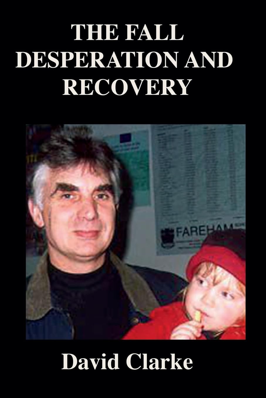 The Fall, Desperation And Recovery