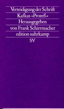 Verteidigung der Schrift. Kafkas "Prozeß"