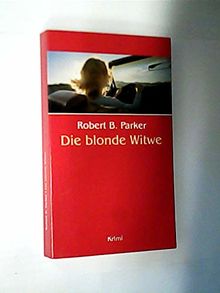 Die blonde Witwe : ein Auftrag für Spenser / Robert B. Parker ; übersetzt von Emanuel Bergmann & Tanja Mushenko von Parker Robert B. Emanuel Bergmann und Tanja Mushenko | Buch | Zustand gut
