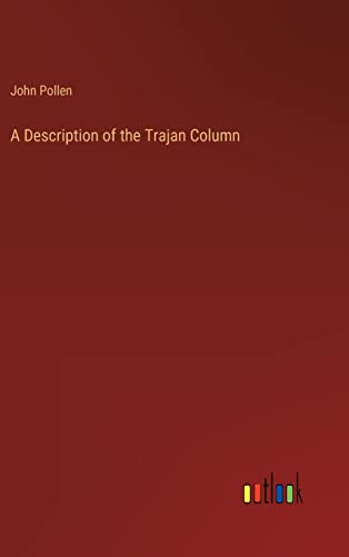 A Description of the Trajan Column