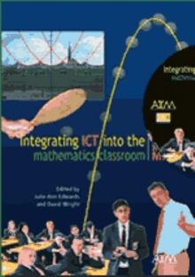 Integrating ICT into the Mathematics Classroom