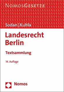 Landesrecht Berlin: Textsammlung - Rechtsstand: 1. September 2018