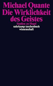 Die Wirklichkeit des Geistes: Studien zu Hegel (suhrkamp taschenbuch wissenschaft)