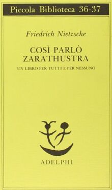 Così parlò Zarathustra. Un libro per tutti e per nessuno