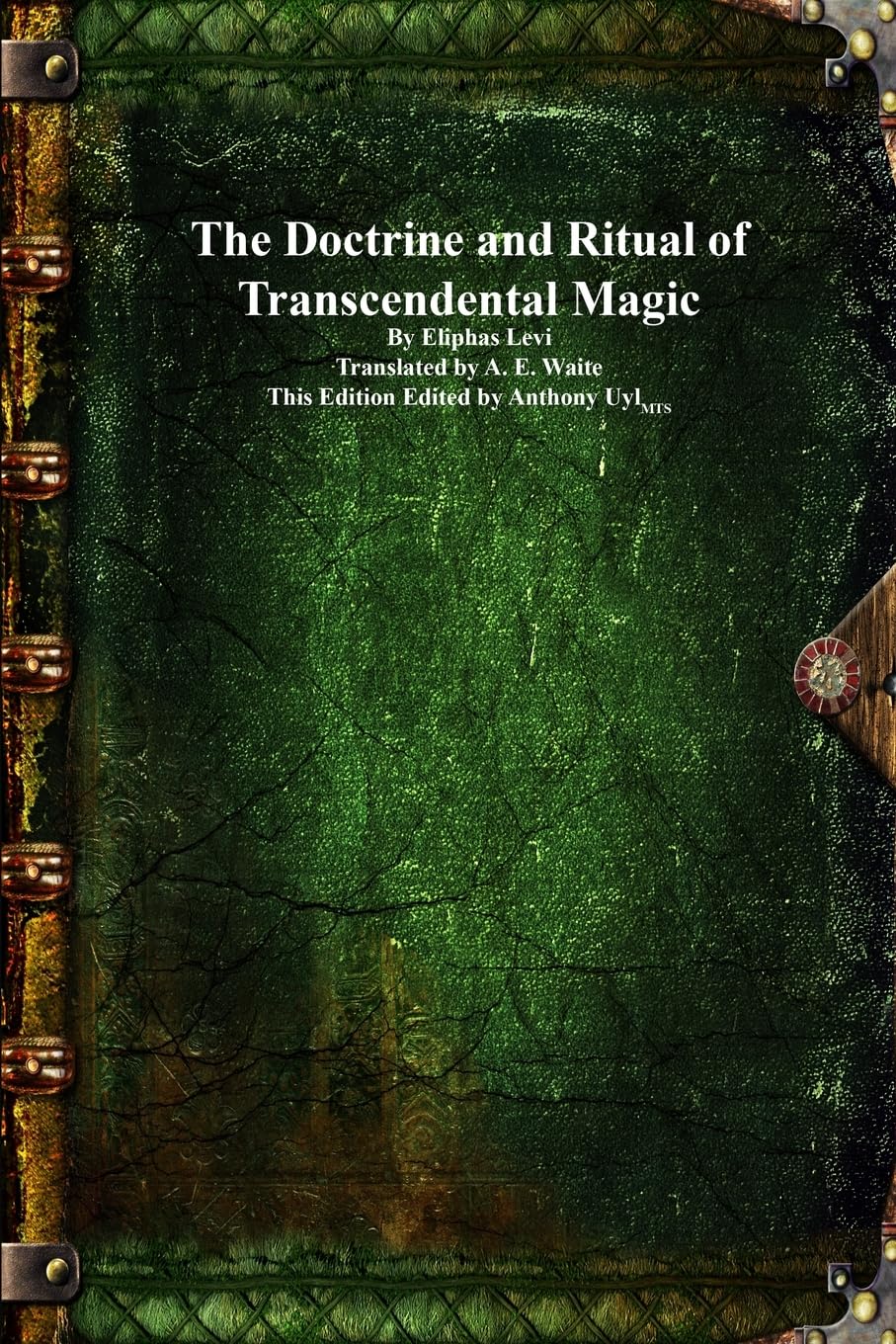 Eliphas Levi The Doctrine And Ritual Of Transcendental Magic